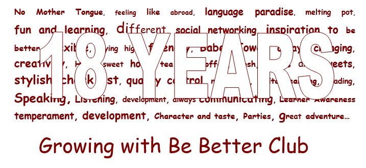18 years of be better club
